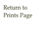Return to Prints Page
